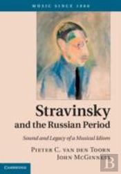 Stravinsky And The Russian Period
