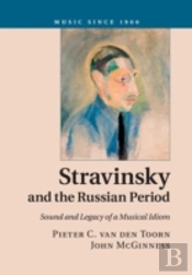 Stravinsky And The Russian Period