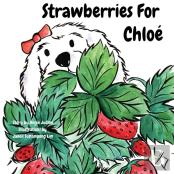 Strawberries For Chloe