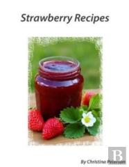 Strawberry Recipes