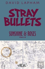Stray Bullets: Sunshine & Roses Volume 2