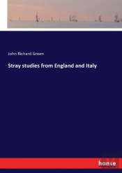 Stray Studies From England And Italy