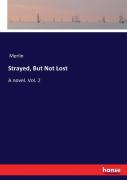 Strayed, But Not Lost