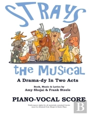 Strays, The Musical