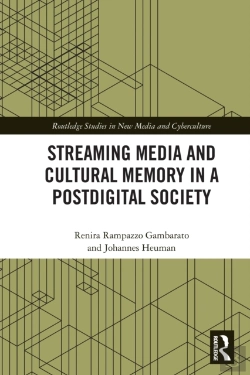 Bertrand.pt - Streaming Media And Cultural Memory In A Postdigital Society