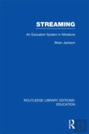 Streaming (Rle Edu L Sociology Of Education)