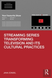 Streaming Series Transforming Television And Its Cultural Practices