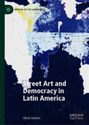 Street Art And Democracy In Latin America