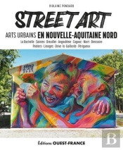 Street Art En Nouvelle-Aquitaine Nord