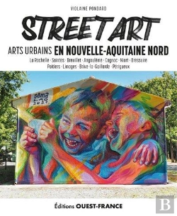 Bertrand.pt - Street Art En Nouvelle-Aquitaine Nord