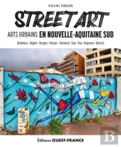 Street Art En Nouvelle-Aquitaine Sud