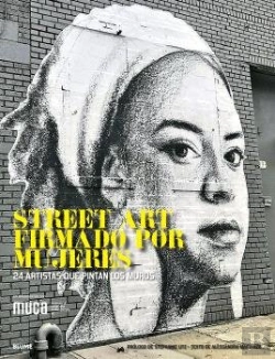 Bertrand.pt - Street Art Firmado Por Mujeres