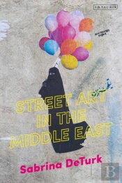 Street Art In The Middle East
