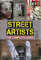 Street Artists The Complete Guide