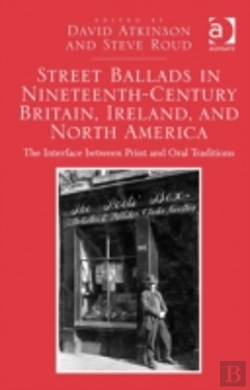 Bertrand.pt - Street Ballads In Nineteenth-Century Britain, Ireland, And North America