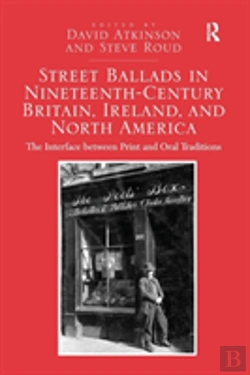 Bertrand.pt - Street Ballads In Nineteenth-Century Britain, Ireland, And North America
