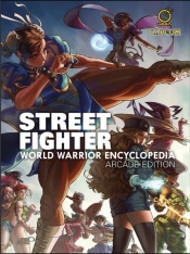 Street Fighter World Warrior Encyclopedia - Arcade Edition Hc