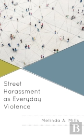 Street Harassment As Everyday Violence