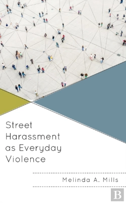 Bertrand.pt - Street Harassment As Everyday Violence