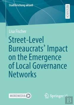 Bertrand.pt - Street-Level Bureaucrats' Impact On The Emergence Of Local Governance Networks