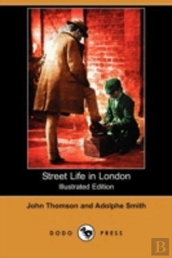 Bertrand.pt - Street Life In London (Illustrated Editi