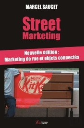 Street Marketing ; Marketing De Rue Et Objet Connectes (2e Édition)