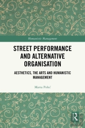 Street Performance And Alternative Organisation