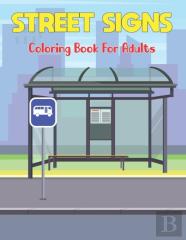 Street Signs Coloring Book For Adults
