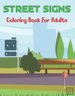 Bertrand.pt - Street Signs Coloring Book For Adults