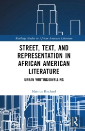 Street, Text, And Representation In African American Literature