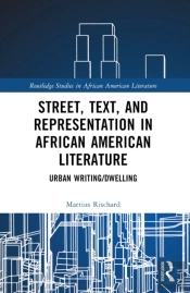 Street, Text, And Representation In African American Literature