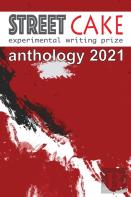 Streetcake Prize Anthology 2021