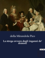 Strega Ovvero Degli Inganni De Demoni
