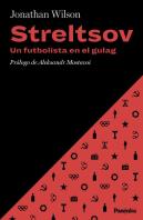 Streltsov. Un Futbolista En El Gulag