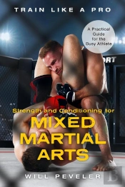 Strength And Conditioning For Mixed Martial Arts