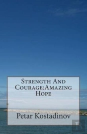 Strength And Courage
