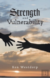 Strength And Vulnerability