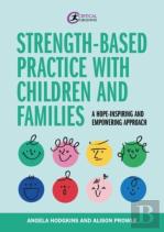 Strength-Based Practice With Children And Families