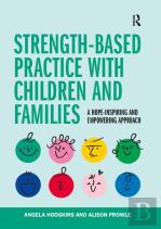 Strength-Based Practice With Children And Families