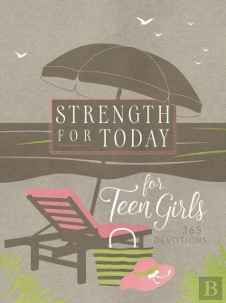 Bertrand.pt - Strength For Today For Teen Girls