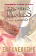 Strength In Times Of Crisis
