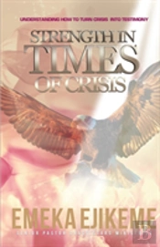 Strength In Times Of Crisis