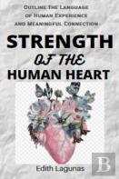 Strength Of The Human Heart