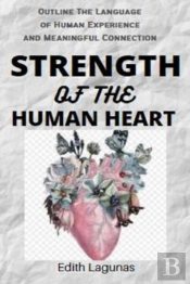 Strength Of The Human Heart
