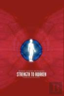 Strength To Awaken, Make Strength Training Your Spiritual Practice And Find New Power And Purpose In Your Life
