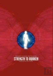 Strength To Awaken, Make Strength Training Your Spiritual Practice And Find New Power And Purpose In Your Life
