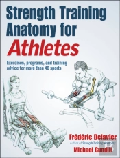 Strength Training Anatomy For Athletes