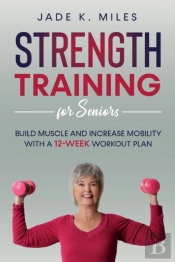 Strength Training For Seniors
