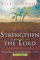 Strengthen Yourself In The Lord
