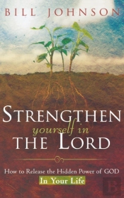 Strengthen Yourself In The Lord